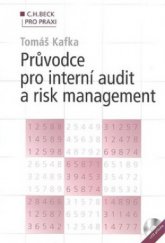 kniha Průvodce pro interní audit a risk management, C. H. Beck 2009