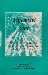 kniha Tajemství víry Komentovaný výběr z teologických prací Emanuela Swedenborga, General Church of New Jerusalem 1999
