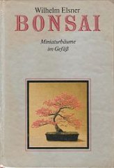 kniha Bonsai Miniaturbäume im Gefäß, Verlag fur die Frau 1985