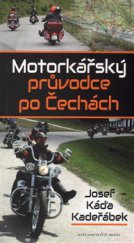 kniha Motorkářský průvodce po Čechách, Brána 2015