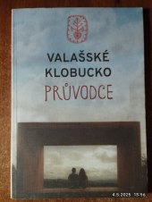 kniha Valašské Klobucko průvodce, Ministerstvo pro místní rozvoj České republiky 2023