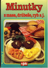 kniha Minutky Minutky z masa, drůbeže, ryb aj., Agentura V.P.K. 1996