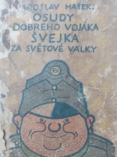 kniha Osudy dobrého vojáka Švejka za světové války , Adolf Synek 1930