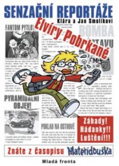 kniha Senzační reportáže Elvíry Pobrkané, Mladá fronta 2008
