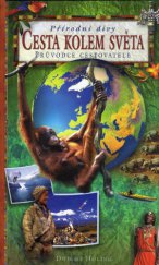 kniha Cesta kolem světa průvodce cestovatele, Svojtka a Vašut 1997