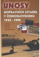 kniha Únosy dopravních letadel v Československu 1945-1992, Svět křídel 2012