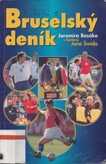 kniha Bruselský deník Jaromíra Bosáka, Cesty 2000