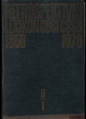 kniha Retrospektivní lexikon obcí ČSSR 1850 - 1970, DÍL II - SVAZEK 1    1 Abecední přehled obcí a částí obcí v letech 1850 -1970, Federální statistický úřad 1978
