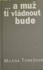 kniha --a muž vládnout ti bude, Ikar 2007