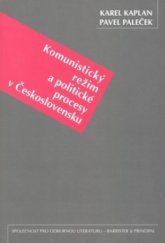 kniha Komunistický režim a politické procesy v Československu, Barrister & Principal 2008