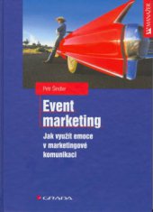 kniha Event marketing jak využít emoce v marketingové komunikaci, Grada 2003