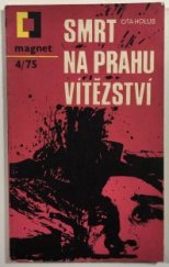 kniha Smrt na prahu vítězství, Magnet 1975