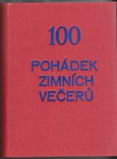 kniha Sto pohádek zimních večerů. Díl I., Vojtěch Šeba 1931