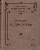kniha Slávy dcera Lyricko-epická báseň v pěti zpěvích od Jana Kollára, Jindřich Bačkovský 1924