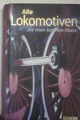 kniha Alle lokomotiven die man kennen muss, NGV 2008
