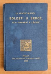 kniha Bolesti u srdce, jich poznání a léčení, Lékařské knihkupectví a nakladatelství Mladé generace lékařů 1938