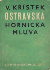 kniha Ostravská hornická mluva, SPN 1956