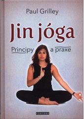 kniha Jin jóga principy a praxe, Fontána 2018