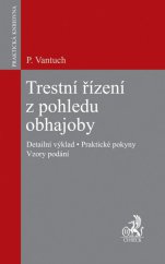 kniha Trestní řízení z pohledu obhajoby, C. H. Beck 2014