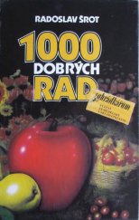 kniha 1000 dobrých rad zahrádkářům, SZN 1987