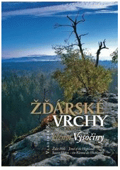 kniha Žďárské vrchy - klenot Vysočiny = Žďár Hills - jewel of the Highlands = Saarer Höhen - ein Kleinod des Hochlandes, Video-foto-Kunc 2006