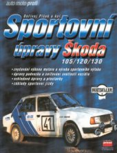 kniha Sportovní úpravy Škoda 105/120/130, CPress 2001