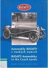 kniha Automobily Bugatti v českých zemích = Voitures Bugatti aux pays tcheques, Národní technické muzeum 2002