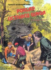 kniha Poklad Uctívačů ginga tajemství neviditelného srubu, Ostrov 2000