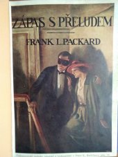 kniha Zápas s přeludem, Českomoravské podniky tiskařské a vydavatelské 1928