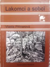 kniha Lakomci a sobci, Romance 1999