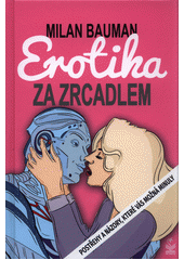 kniha Erotika za zrcadlem Postřehy a názory, které vás možná minuly, Petrklíč 2020