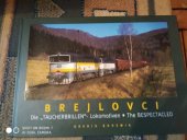 kniha Brejlovci = Die "Taucherbrillen" Lokomotiven = The Bespectacled, Gradis Bohemia 2005