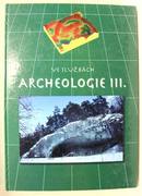 kniha Ve službách archeologie III. sborník k 75. narozeninám Prof. RNDr. Jana Jelínka, DrSc. = In service to archaeology III. : this publication marks the 75th birthday of Prof. RNDr. Jan Jelínek DrSc., Muzejní a vlastivědná společnost 2001