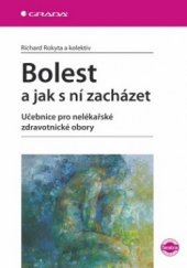 kniha Bolest a jak s ní zacházet učebnice pro nelékařské zdravotnické obory, Grada 2009