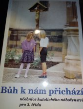 kniha Bůh k nám přichází učebnice katolického náboženství pro 3. třídu, Portál 1996