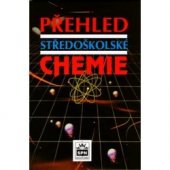 kniha Přehled středoškolské chemie, Státní pedagogické nakladatelství 1995