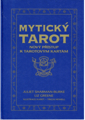 kniha Mytický tarot nový přístup k tarotovým kartám, Synergie 2000