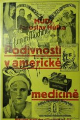 kniha Podivnosti v americké medicině, Mladá generace lékařů při Ú.J. Čs. L. 1930