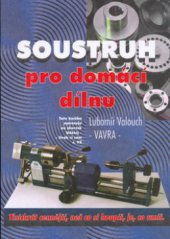 kniha Soustruh pro domácí dílnu, Sdružení MAC 1999