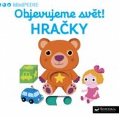 kniha Objevujeme svět! Hračky MiniPEDIE, Svojtka & Co. 2017