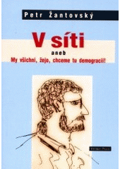 kniha V síti, aneb, My všichni, žejo, chceme tu demogracii!, Votobia 2002