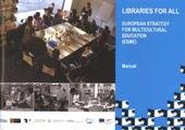 kniha Libraries for all European strategy for multicultural education (ESME) : manual, Multicultural Center Prague 2010