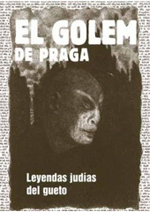 kniha El Golem de Praga leyendas judías del gueto, Vitalis 2006
