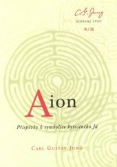 kniha Aion příspěvky k symbolice bytostného Já, Nakladatelství Tomáše Janečka 2003