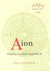 kniha Aion příspěvky k symbolice bytostného Já, Nakladatelství Tomáše Janečka 2003