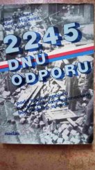 kniha 2245 dnů odporu podíl spojů a spojařů na národně osvobozeneckém zápase českého lidu v letech 1939-1945, Nadas 1980