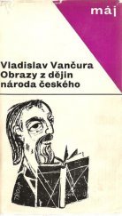 kniha Obrazy z dějin národa českého věrná vypravování o životě, skutcích válečných i duchu vzdělanosti, Mladá fronta 1965