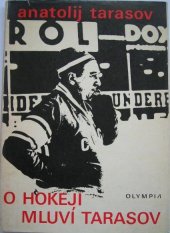 kniha O hokeji mluví Tarasov, Olympia 1971