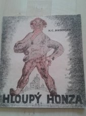 kniha Hloupý Honza pohádka, Moravské nakladatelství, Boh. Pištělák 1945