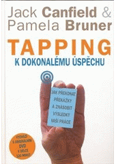 kniha Tapping k dokonalému úspěchu jak překonat překážky a znásobit výsledky vaší práce, Pragma 